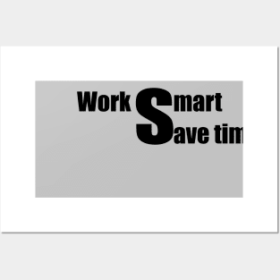 Work smart Posters and Art